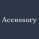 Accessory